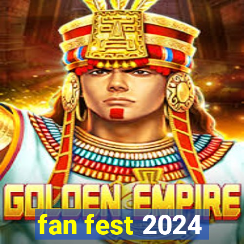 fan fest 2024